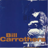 After Hours / Bill Carrothers