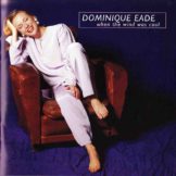 When the Wind Was Cool / Dominique Eade